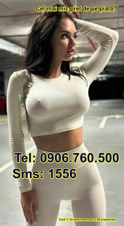 Escorte Sexy - Toata Tara - Sunt frumoasa si apetisanta, ma numesc Lola si vreau sa ne iubim fara restrictii.  Daca te simti neinteles, esti singur si dornic sa ai o iubita nereu vesela, atunci eu te astept in bratele mele.  Suna acum la numarul de pe pozele mele 0906.  760.  500 sau trimite sms la 1556, t:1.  10e/min, sms+tva si fii totul meu!