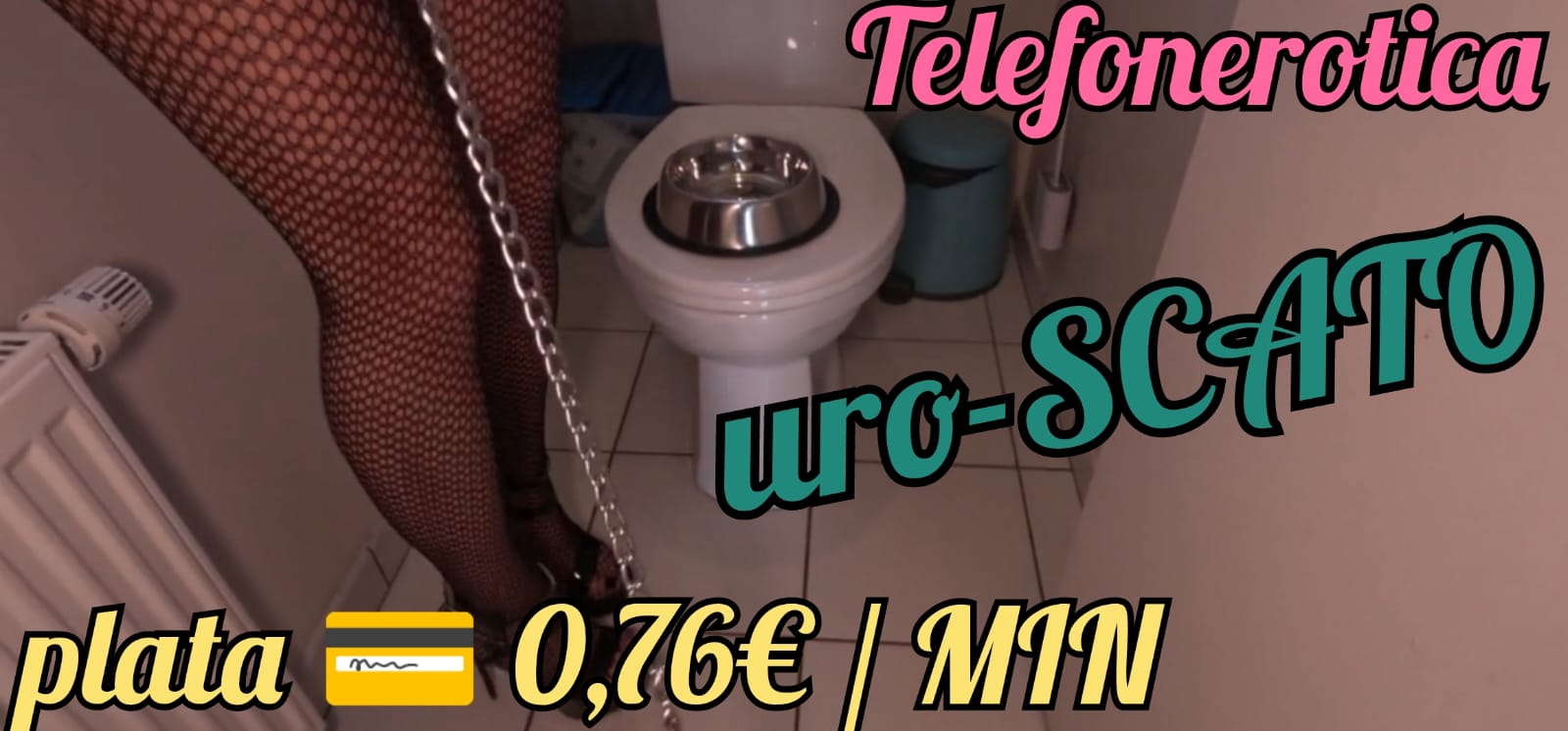 Escorte Sexy - Toată Tara - Eu inainte de toate îți v-oi domina gandurile, mintea ta mi se v-a supune.  Atunci tu singur te v-ei ruga de mine sa te las in preajma mea.  V-ei avea doar trei mese pe zi…dimineața cacatul cu urina mea….  la prânz poate primești puțin caca și seara îmi fac clisma, să te improsc cu diaree.  Apasă pe număr și din clipa asta devii olita mea.  Mă poți suna oricând dorești tu sau îmi poți trimite mesaj la numărul scurt de telefon 1523