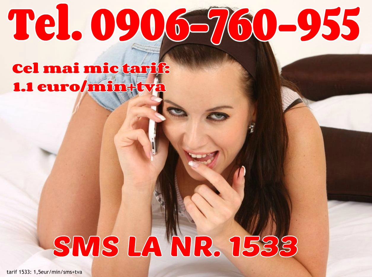Bucuresti Si Toata Romania - Escorta Sexy - ❤️ 0906-760-955 ❤️ Telefonul erotic cu cel mai mic tarif din tara pt sex total! Singura linie erotica care are si SEXSMS! Telefonul erotic cu cel mai mic tarif din tara pentru sex total: 0906-760-955 doar 1, 1 eur/min CEL MAI MIC TARIF REAL GARANTAT! VOCE SI SMS NON STOP! SEX live la telefon! Noi stim sa te satisfacem! Jocuri erotice, dominare si fantezii erotice nebanuite.  Orice iti doresti, va fi posibil alaturi de noi live VOCE sau SMS! Tel.  0906-760-955 TOTUL CU FEMEI REALE! Prin SMS la nr.  1533 daca trimiti textul SEX SMS si imediat incepem distractia! Tarif fara tva.  Acest Anunt este destinat EXCLUSIV Adultilor!
